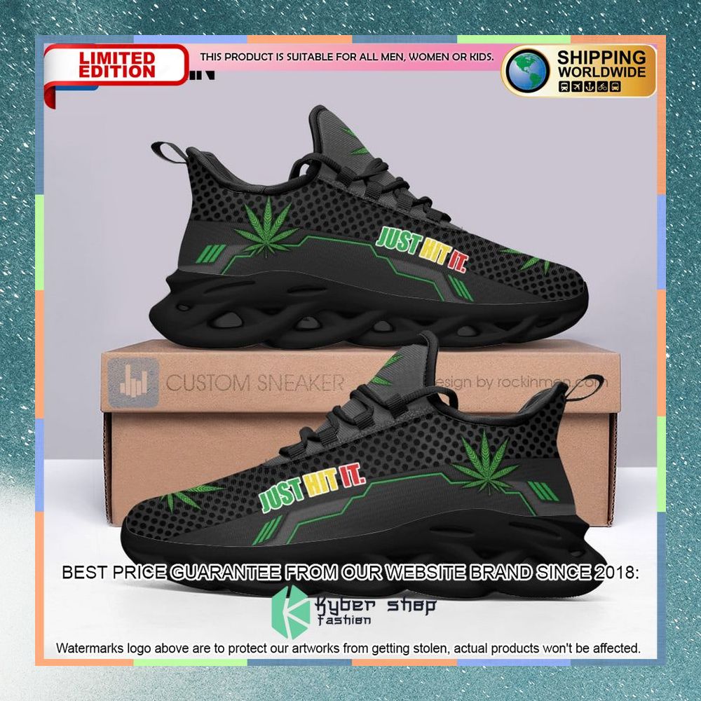 weed just hit it cannabis max soul shoes 3 786