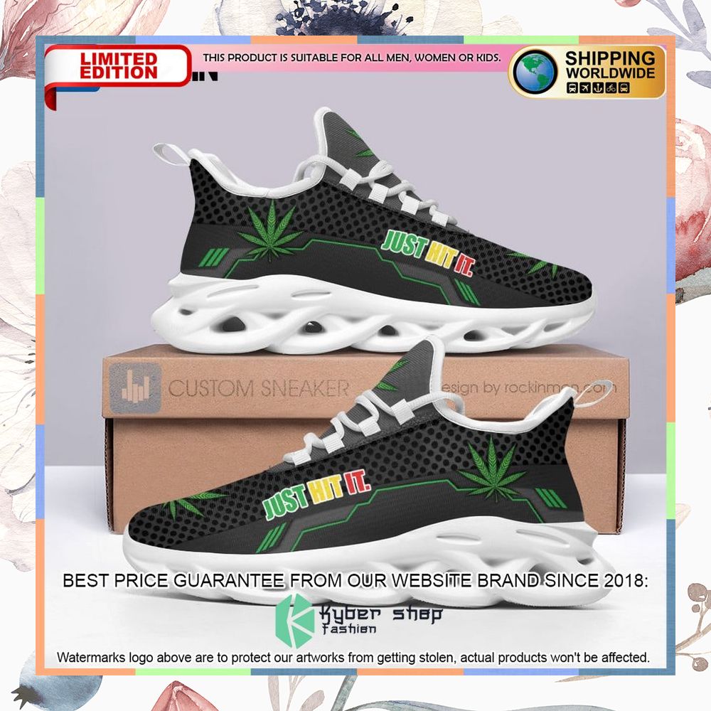 weed just hit it cannabis max soul shoes 4 963